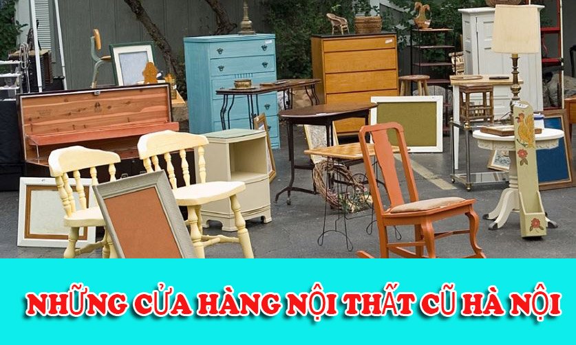 cửa hàng nội thất cũ thanh lý giá rẻ Hà Nội